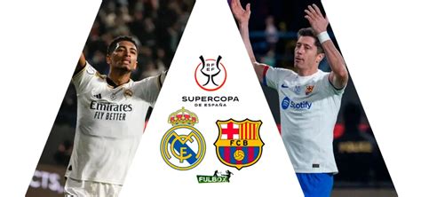 real madrid vs barcelona supercopa en vivo